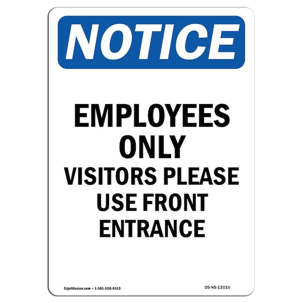 Signmission OSHA Notice Sign, 14" Height, Aluminum, Employees Only Visitors Please Sign, Portrait OS-NS-A-1014-V-12010 - main